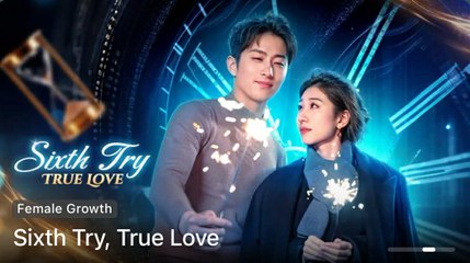 Sixth Time's The Charm / Sixth Try True Love #FullMovie