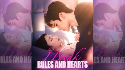 I Break Rules And Hearts #FullMovie