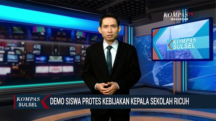 Demo Siswa Protes Kebijakan Kepala Sekolah Ricuh