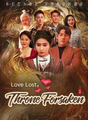 Love Lost Throne Forsaken Chinese Drama