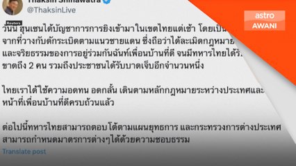 Thaksin tuduh Hun Sen ceroboh, tentera Thai diarah balas serangan