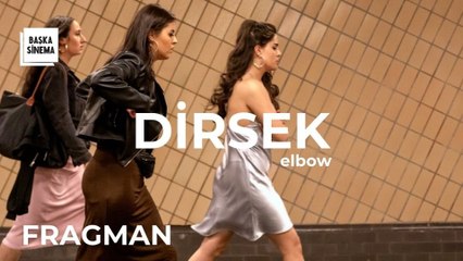 Dirsek Altyazılı Fragman