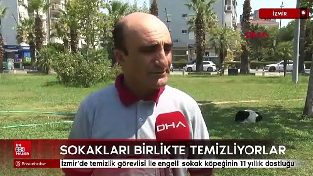 İzmir'de temizlik görevlisi ile engelli sokak köpeğinin 11 yıllık dostluğu