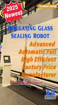 2025 New Advanced Automatic Full insulating glass sealing robot Factory Price High Efficient #igu