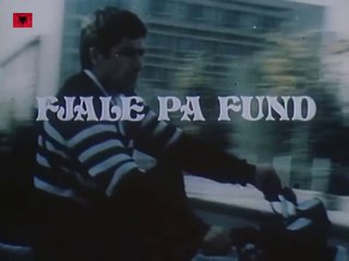 ❤ Fjale pa fund  Filma Shqiptare #shqip #shqiperi #albania #filmashqip #gentigjini