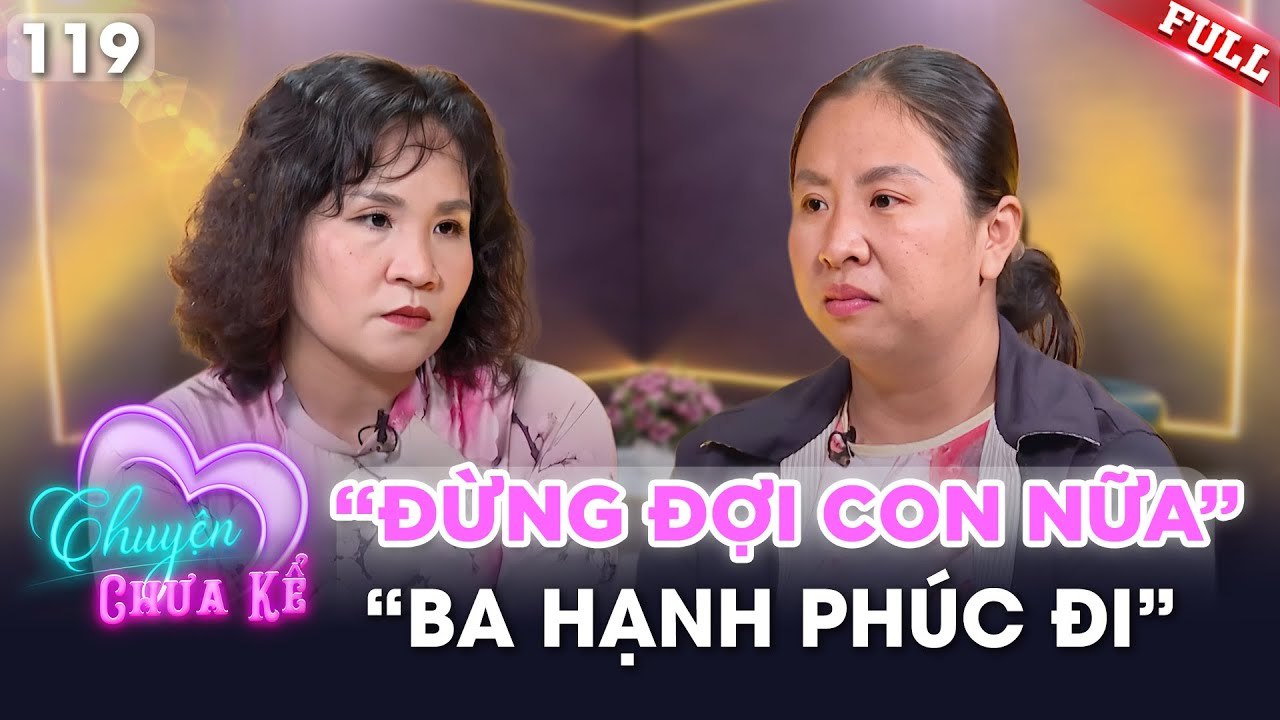 Chuyện Chưa Kể - Tập 119