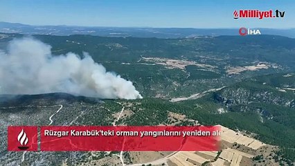 Rüzgar Karabük'teki orman yangınlarını yeniden alevlendirdi
