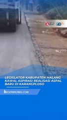 LEGISLATOR KABUPATEN MALANG KAWAL ASPIRASI REALISASI ASPAL BARU DI KARANGPLOSO,KABUPATEN MALANG