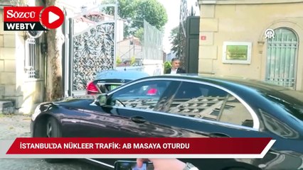 İstanbul'da nükleer trafik: AB masaya oturdu