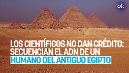 Los científicos no dan crédito: secuencian el ADN de un humano del antiguo Egipto y la ascendencia les deja sin aliento