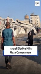 Israeli Strike Kills Gaza Cameraman