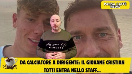 Da calciatore a dirigente il giovane Cristian Totti entra nello staff...