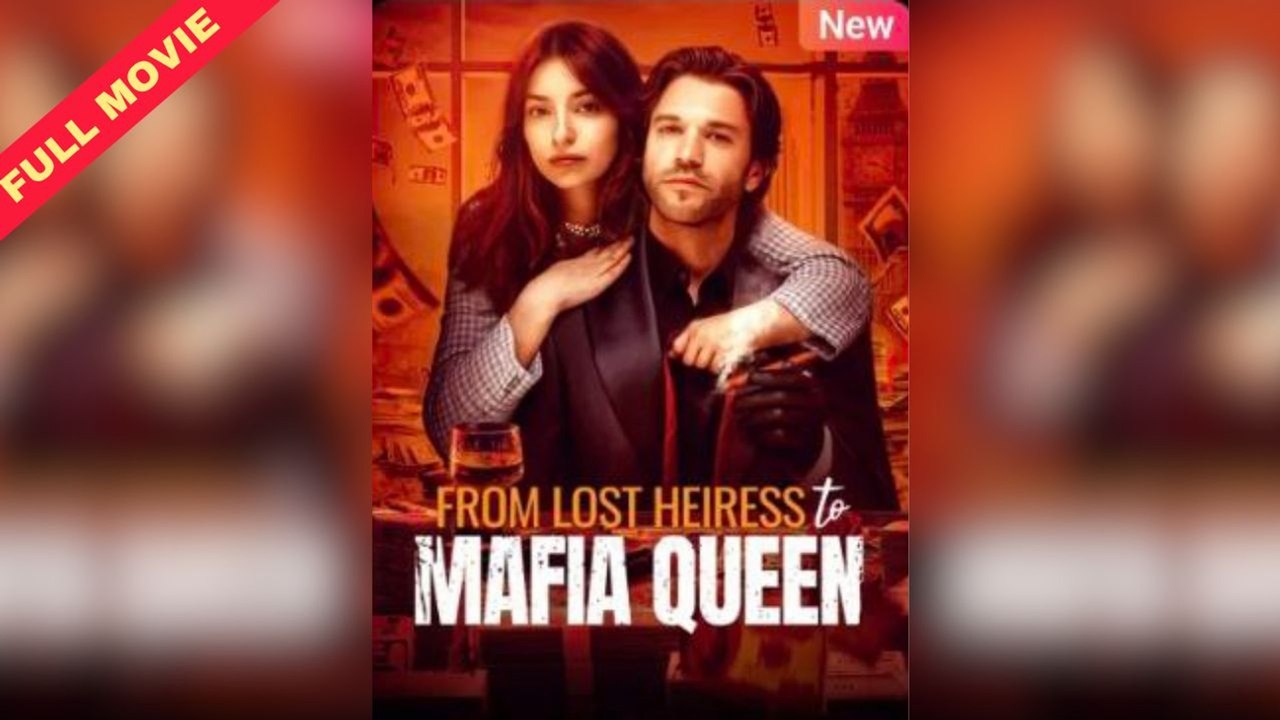 [COMPLETED] From Lost Heiress To Mafia Queen