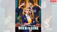 Don't Miss Me When I'm Gone_short drama full