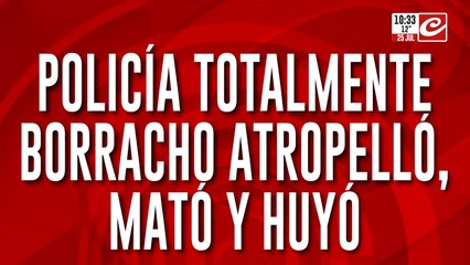 Policía totalmente borracho atropelló y mató y escapó a toda velocidad del lugar
