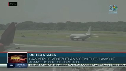 United States, lawyer of Venezuelan victim files lawsuit against U.S. Dept. of Homeland