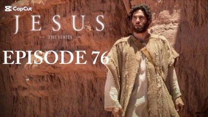 JESUS TV SERIES EPISODE 76 |ENGLISH AUDIO💯%|