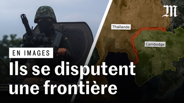 La Thaïlande et le Cambodge s’affrontent autour d’une frontière commune