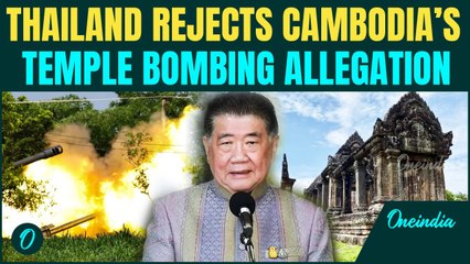 Thailand RUBBISHES Cambodia’s Accusation of Bombing Preah Vihear Temple as Border Conflict Escalates