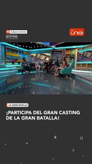 ¡PARTICIPA DEL GRAN CASTING DE LA GRAN BATALLA!