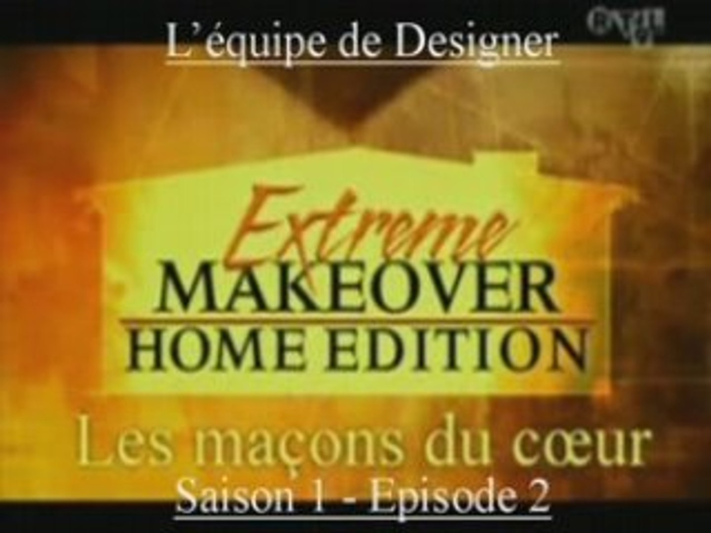 Extrême Makeover Famille Woslum