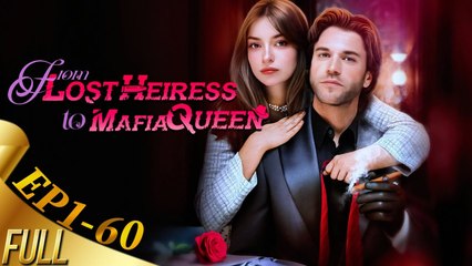 From Lost Heiress To Mafia Queen Full HD #shortfilms