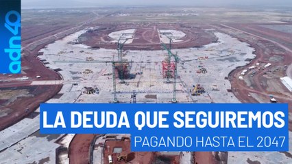 La cancelación del aeropuerto dejó una deuda millonaria que todos los mexicanos seguimos pagando