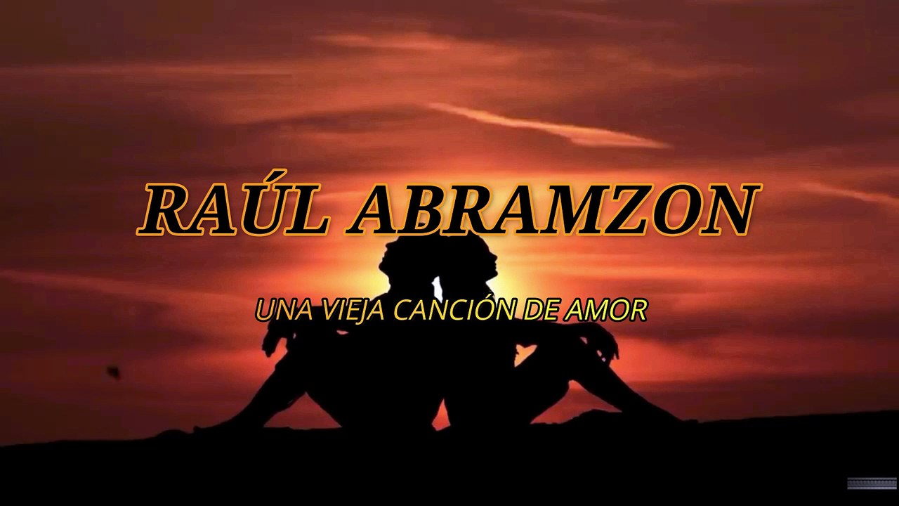 Raúl Abramzon - Una vieja canción de amor (KARAOKE)