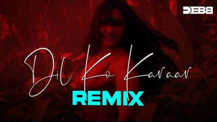 Dil Ko Karaar Aaya Remix - Debb - Progressive Dreams Session 2
