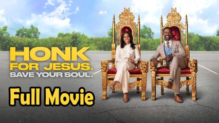 Honk for Jesus Save Your Soul (2022) Full Movie HD