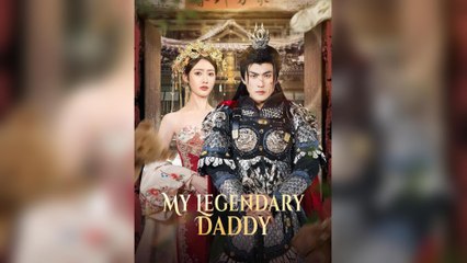 My Legendary Daddy
