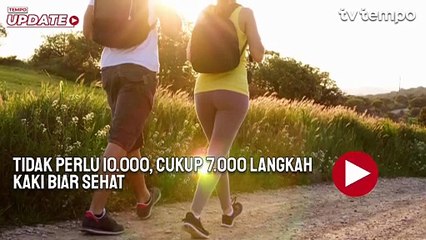 Studi: Tidak Perlu 10.000, Cukup 7.000 Langkah Kaki Biar Sehat