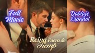REINA FUERA DE TIEMPO EN ESPAÑOL