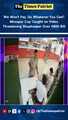 We Won’t Pay, Do Whatever You Can!’: Mirzapur Cop Caught on Video Threatening Shopkeeper Over ₹800 Bill