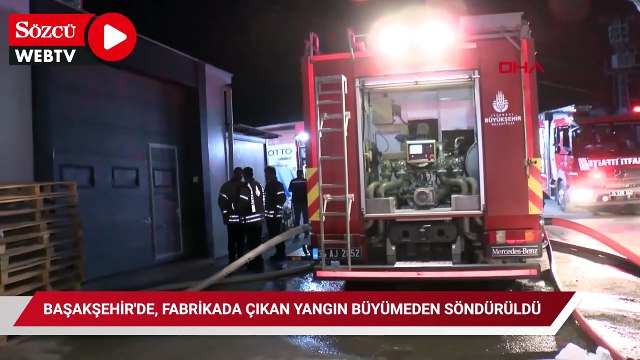 Başakşehir'de, fabrikada çıkan yangın büyümeden söndürüldü
