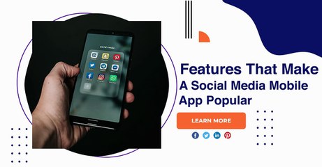 Features-That-Make-A-Social-Media-Mobile-App-Popular