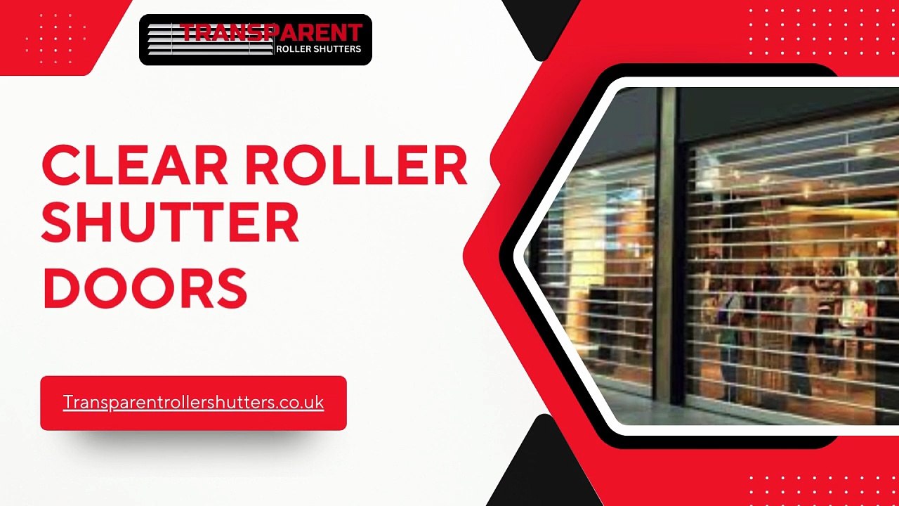 Clear Roller Shutter Doors