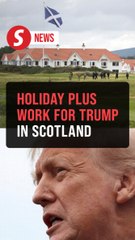 It's holiday-cum-work time for Trump in Scotland golf estates