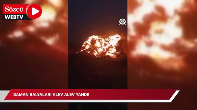 Saman balyaları alev alev yandı!