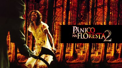 FILME PÂNICO NA FLORESTA 2 (DUBLADO) COMPLETO
