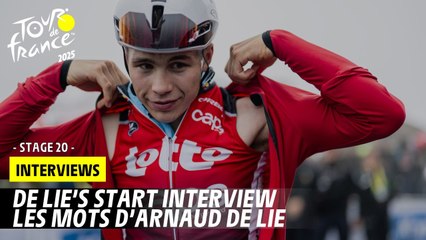 Pre-race interview : De Lie - Stage 20 - Tour de France 2025
