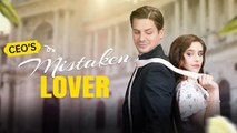 CEO's Mistaken Lover (Full Movie) Billionaire, Short Drama, Film, Show, Anime, Movie