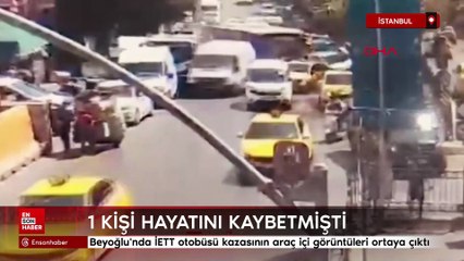 Beyoğlu'nda İETT otobüsü kazasının araç içi görüntüleri ortaya çıktı