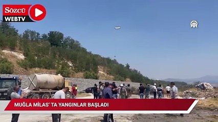 Muğla Milas’ ta yangınlar başladı
