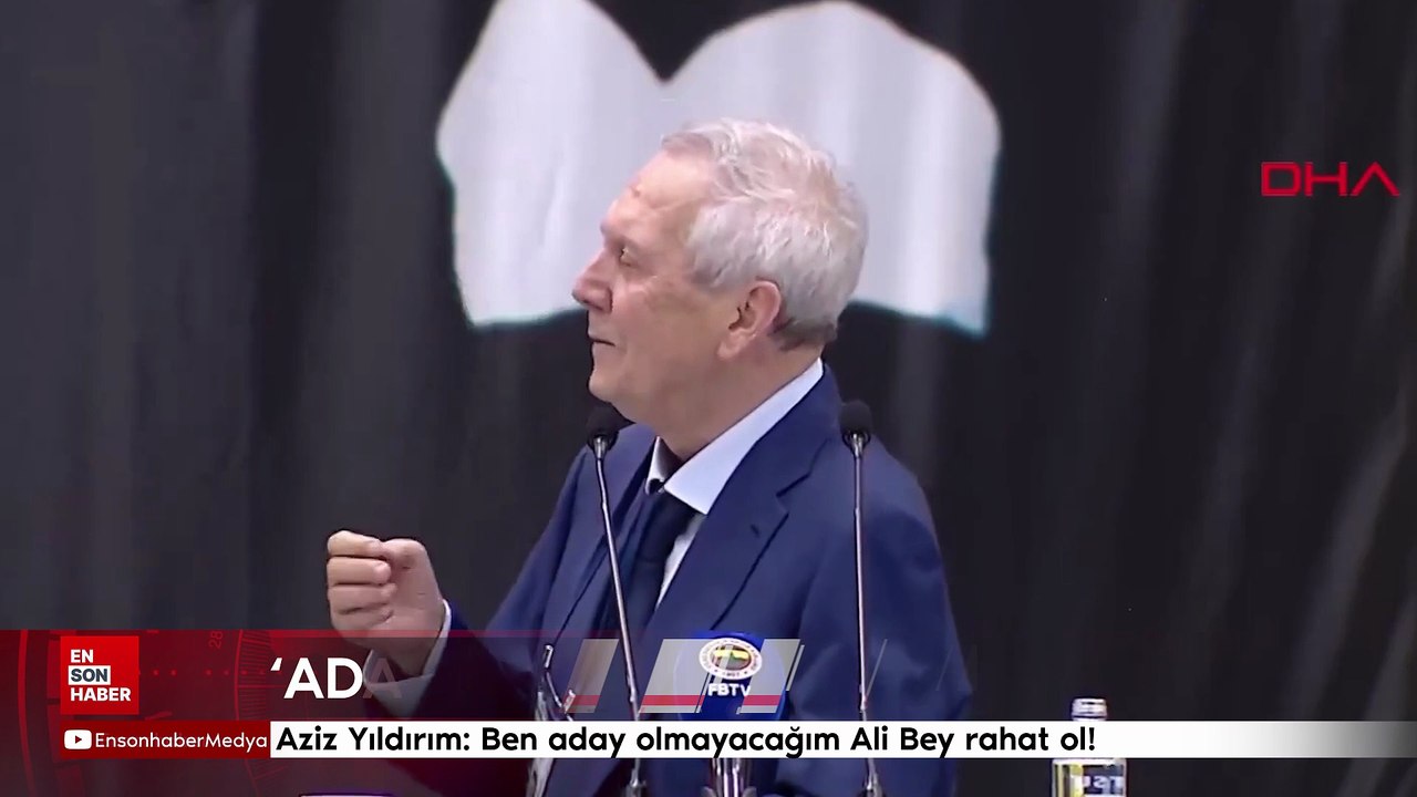 Aziz Yıldırım: Ben aday olmayacağım Ali Bey rahat ol! Olsam burada söylerim