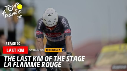 Last Km - Stage 20 - Tour de France 2025