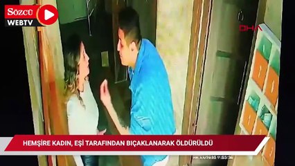 Sevcan hemşirenin eşi tarafından öldürüldüğü olaya ilişkin görüntüler ortaya çıktı