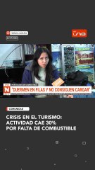 TURISMO AFECTADO POR FALTA DE COMBUSTIBLE