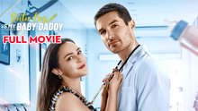 Doctor Boss Is My Baby Daddy - Full Movie