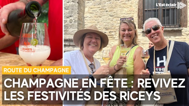 Route du champagne aux Riceys : revivez les festivités